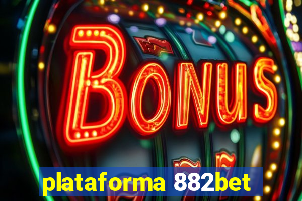 plataforma 882bet